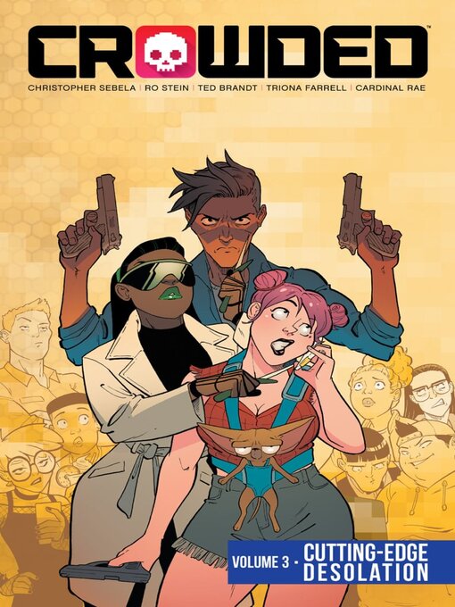 Title details for Crowded (2018), Volume 3 by Christopher Sebela - Available